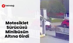Tekirdağ: Motosiklet Sürücüsü Minibüsün Altına Girdi