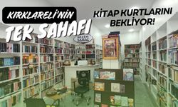 Kırklareli’nin Tek Sahafı, Kitap Kurtlarını Bekliyor!