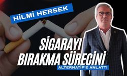 Hilmi Hersek Sigarayı Bırakma Sürecini Alternatif’e Anlattı