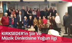 KIRKSEDER’in Şiir Ve Müzik Dinletisine Yoğun İlgi