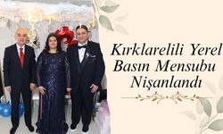 Kırklarelili Yerel Basın Mensubu Nişanlandı