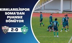 Kırklarelispor Soma’dan Puansız Dönüyor