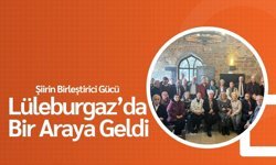 Şiirin Birleştirici Gücü Lüleburgaz’da Bir Araya Geldi