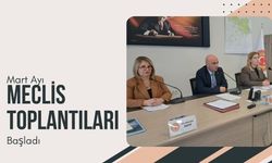Mart Ayı Meclis Toplantıları Başladı