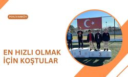Pehlivanköy: En Hızlı Olmak İçin Koştular