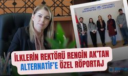 İlklerin Rektörü Rengin Ak’tan Alternatif’e Özel Röportaj