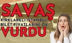 Savaş, Kırklareli-İstanbul Bilet Fiyatlarını da Vurdu