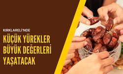 Kırklareli’nde Küçük Yürekler Büyük Değerleri Yaşatacak