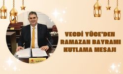 Vecdi Yüce’den Ramazan Bayramı Kutlama Mesajı