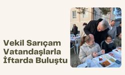 Vekil Sarıçam Vatandaşlarla İftarda Buluştu