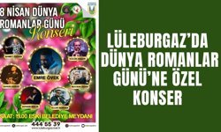 Lüleburgaz’da Dünya Romanlar Günü’ne Özel Konser