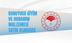 KORUYUCU GİYİM VE DONANIM MALZEMESİ SATIN ALINACAK