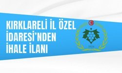 KIRKLARELİ İL ÖZEL İDARESİ’NDEN İHALE İLANI