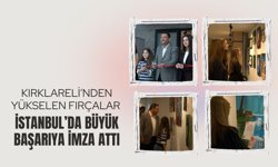 Kırklareli’nden Yükselen Fırçalar İstanbul’da Büyük Başarıya İmza Attı