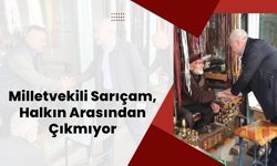 Milletvekili Sarıçam, Halkın Arasından Çıkmıyor