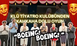 KLÜ Tiyatro Kulübünden Kahkaha Dolu Oyun: Boeing Boeing