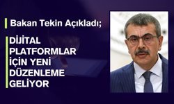 Bakan Tekin Açıkladı; Dijital Platformlar İçin Yeni Düzenleme Geliyor