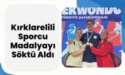 Kırklarelili Sporcu Madalyayı Söktü Aldı