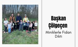 Başkan Çölgeçen Miniklerle Fidan Dikti