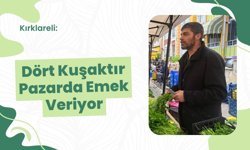 Kırklareli: Dört Kuşaktır Pazarda Emek Veriyor