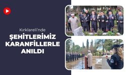 Kırklareli’nde Şehitlerimiz Karanfillerle Anıldı