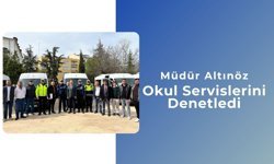 Müdür Altınöz, Okul Servislerini Denetledi