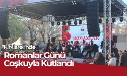 Kırklareli’nde Romanlar Günü Coşkuyla Kutlandı