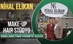 Nihal Elikan Make-Up Hair Stüdyo, Kırklareli'nde Hizmete Açıldı
