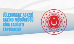 LÜLEBURGAZ ASKERİ GAZİNO MÜDÜRLÜĞÜ BİNA TADİLATI YAPTIRACAK