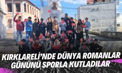 Kırklareli’nde Dünya Romanlar Gününü Sporla Kutladılar