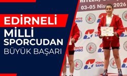 Edirneli Milli Sporcudan Büyük Başarı