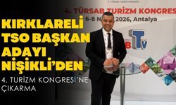 Kırklareli TSO Başkan Adayı Nişikli’den, 4. Turizm Kongresi'ne Çıkarma