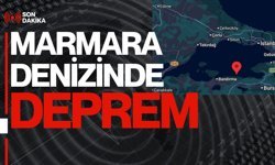 SON DAKİKA; Marmara Denizinde Deprem