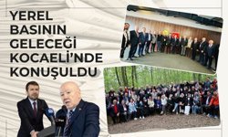 Yerel Basının Geleceği Kocaeli’nde Konuşuldu