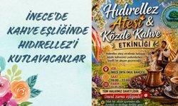 İnece’de Kahve Eşliğinde Hıdırellez’i Kutlayacaklar