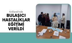 Kırklareli’nde Bulaşıcı Hastalıklar Eğitimi Verildi