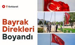 Kırklareli: Bayrak Direkleri Boyandı