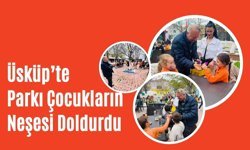 Üsküp’te Parkı Çocukların Neşesi Doldurdu