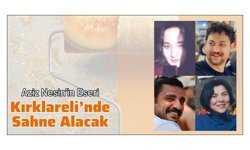 Aziz Nesin’in Oyunu Kırklareli’nde Sahne Alacak