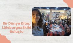 Bir Dünya Kitap Lüleburgaz Ekibi Buluştu