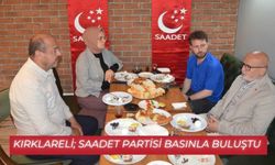 Kırklareli; Saadet Partisi Basınla Buluştu