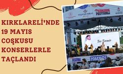 Kırklareli'nde 19 Mayıs Coşkusu Konserlerle Taçlandı