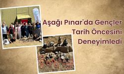 Aşağı Pınar'da Gençler Tarih Öncesini Deneyimledi