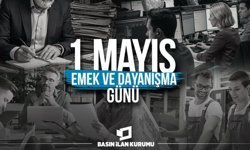 Basın İlan Kurumu’ndan 1 Mayıs Mesajı