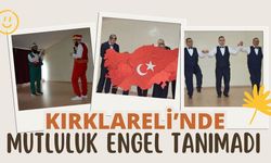 Kırklareli’nde Mutluluk Engel Tanımadı