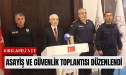 Kırklareli’nde Asayiş ve Güvenlik Toplantısı Düzenlendi