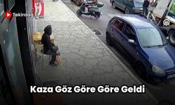 Tekirdağ: Kaza Göz Göre Göre Geldi