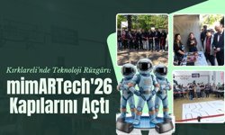 Kırklareli’nde Teknoloji Rüzgârı: mimARTech'26 Kapılarını Açtı