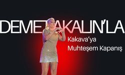Demet Akalın’la Kakava’ya Muhteşem Kapanış