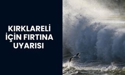 Valilik, Kırklareli İçin Fırtına Uyarısında Bulundu